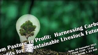 From Pasture to Profit Harnessing Carbon Credits for a Sustainable Livestock Future [upl. by Oiludbo95]