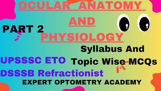 Ocular Anatomy And Physiology MCQs Part2  MCQs Series for UPSSSC ETO  DSSSB Refractionistoptom [upl. by Eseerehs]