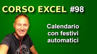 98 Corso Excel creiamo un calendario con festività automatiche  Daniele Castelletti AssMaggiolina [upl. by Belanger]