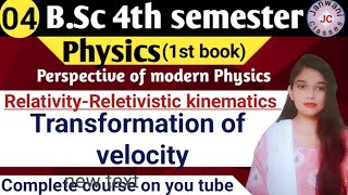 BSc 4th sem physics  Transformation of velocity  By Jyoti Chaudhary ✍️✍️ [upl. by Engvall]