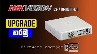 How to Upgrade Hikvison DVR Firmware Sinhala tutorial [upl. by Whitcomb971]