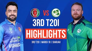 FULL MATCH HIGHLIGHTS  AFGHANISTAN VS IRELAND  3RD T20I  Ireland Tour of Afghanistan 2024  ACB [upl. by Assedo]