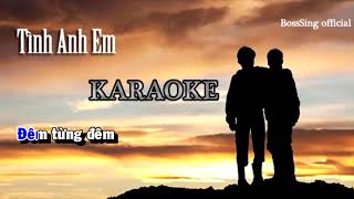 KARAOKE   TÌNH ANH EM  LÂM CHẤN HUY [upl. by Matheny]