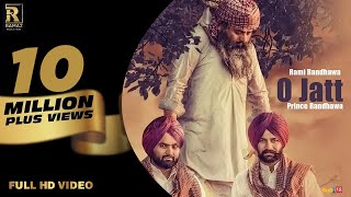 O Jatt  Rami Randhawa amp Prince Randhawa  Ramaz Music  ⁠⁠⁠New Punjabi Song 2018 [upl. by Nivla]