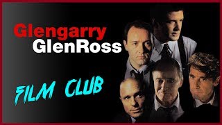 Glengarry Glen Ross Review  Film Club Ep41 [upl. by Ecnar]