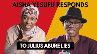 AISHA YESUFU RESPONDS TO JULIUS ABURE’S LIES [upl. by Ethbin458]