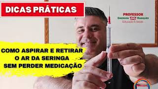 Como aspirar a medicação da ampola e retirar o ar da seringa [upl. by Ecile793]