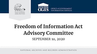 FOIA Advisory Committee Meeting Recording  September 10 2020 [upl. by Erine166]