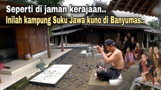 SANGAT LANGKA INILAH KAMPUNG ADAT SUKU JAWA KUNO YG MASIH BERTAHAN DI BANYUMAS [upl. by Mcgurn831]