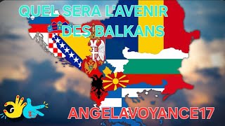 VOYANCE MEDIUMNITE PURE CLAIRVOYANCE SUR LquotAVENIR DES BALKANS DANS LE FUTUR [upl. by Liuka]