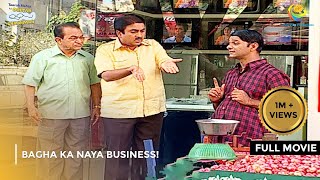 Bagha ka Naya Business  FULL MOVIE  Taarak Mehta Ka Ooltah Chashmah Ep 525 to 528 [upl. by Lesly965]