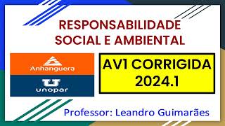 RESPONSABILIDADE SOCIAL E AMBIENTAL  AV1 CORRIGIDA 20241  UNOPAR  ANHANGUERA [upl. by Adnac838]