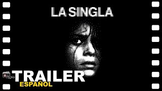 LA SINGLA  DOCUMENTAL TRAILER ESPAÑOL  10 Noviembre CINE [upl. by Ytiak]