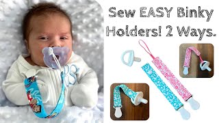 How to Sew Baby Binky Clip Holders  2 Ways Passy  Pacifier  Printable Pattern Included [upl. by Regina]