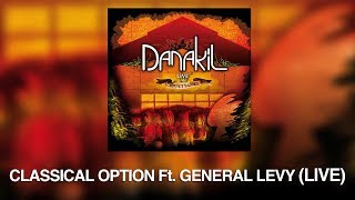 Danakil  Classical Option ft General Levy Live Officiel [upl. by Ruben319]