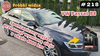 Przeciągnięta wymiana oleju o 4000 km 18887 km VW Passat B8 Motul 5W30 218 [upl. by Anastice]