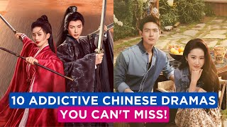 Top 10 Most Addictive CDramas You Cant Stop Watching [upl. by Peer]