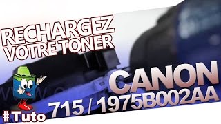 715  1975B002AA Canon Toner  Bien Recharger Le Toner [upl. by Ganley416]