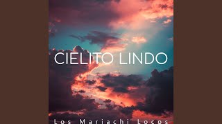 Cielito Lindo [upl. by Oirobil]