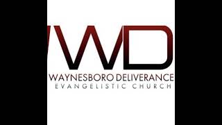 Waynesboro Deliverance Evangelistic Church Live Stream [upl. by Edelman645]