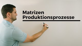 MatrizenProduktionsprozesse Weiterer Klassiker aus den ersten Drehtagen  Mathe by Daniel Jung [upl. by Callan]