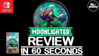 Moonlighter REVIEW Nintendo Switch in 60 Seconds [upl. by Inuat]