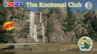 PGA Tour 2K23  The Kootenai Club  Course Review amp Playthrough [upl. by Kulda176]