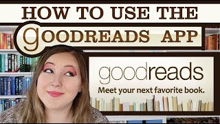 How to Use the Goodreads App for Beginners [upl. by Housen385]