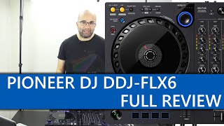 Full review of the Pioneer DJ DDJFLX6 Serato DJ Pro and Rekordbox DJ Controller [upl. by Norb345]