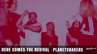 Here Comes The Revival  Planetshakers [upl. by Anivahs]