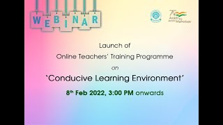 Free Online Teachers’ Training Programme on ‘Conducive Learning Environment’ [upl. by Hyatt]