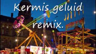 kermis geluid remix [upl. by Augustina]