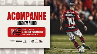 Copa do Brasil  Athletico Paranaense x Flamengo  Jogo 2  PRÉ E PÓSJOGO EXCLUSIVO FLATV [upl. by Ear]