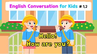 Ch1 Hello  Ch2 How are you  Basic English Conversation Practice for Kids [upl. by Zimmer]