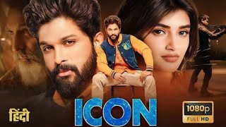 ICON  Allu Arjun Shreeleela  Released Full Hindi Dubbed Sauth Movie Action Love Story New 2024 [upl. by Niatsirk]