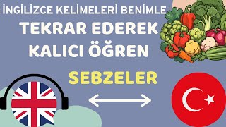 İngilizce Sebzeler ve Okunuşları [upl. by Mickie]