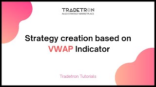 Create a VWAP strategy on Tradetron VWAP Series Keyword [upl. by Bolanger291]