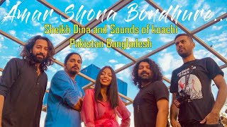 Amar Shona Bondhure।Sounds Of Kolachi।Pakistan।Representing Bangladesh।Napa International Arts Fest [upl. by Dlanger]