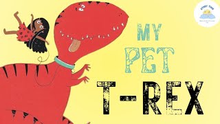 💫 Childrens Books Read Aloud  🦖🦖🦖 Hilarious and Fun Story About Having A Pet [upl. by Tankoos]