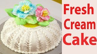 Fresh Cream Cake Decorating Tutorial Recipe Easy Whipped Cream Frosting फ्रेश क्रीम केक रेसिपी [upl. by Ydarb]