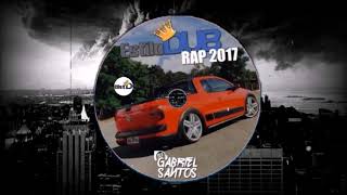 08CD RAP ESTILO DUB 2017 Vol42 DJ Gabriel Santos Jhef  Vida Mítica Official Vídeo [upl. by Landre625]