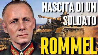 ROMMEL  NASCITA di un SOLDATO  Parte Prima [upl. by Adekam]