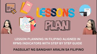 LESSON PLANNING IN FILIPINO ALIGNED WITH RPMS INDICATORS  PAGSULAT NG BANGHAY ARALIN SA FILIPINO [upl. by Nelson]