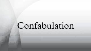 Confabulation [upl. by Elaweda]