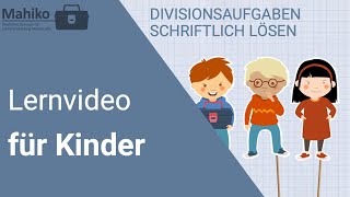 Schriftliche Division – Divisionsaufgaben schriftlich lösen Klasse 4  Mathe Lernvideos für Kinder [upl. by Losyram]