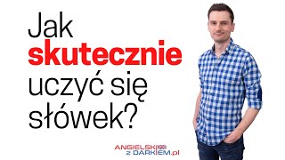 Jak skutecznie uczyć się słówek  Angielski z Darkiem [upl. by Stormie597]