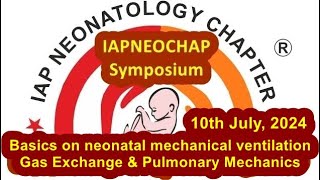 Basics on neonatal mechanical ventilation IAP neonatology Chapter Symposium Dr Ankit Ranjan [upl. by Polak]