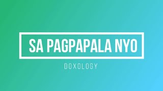 Sa Pagpapala Nyo Doxology  Lyrics amp Chords [upl. by Joell257]