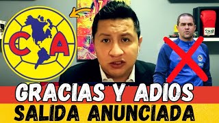 😱🚫DE ÚLTIMA HORA ¡ÉL YA SE DESPIDIÓ HIZO LAS MALETAS Y DEJÓ EL CLUB ¡NOTICIAS DEL AMÉRICA HOY [upl. by Errol]