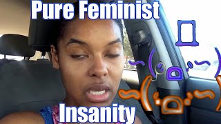 Lethal Feminist Insanity [upl. by Henka342]